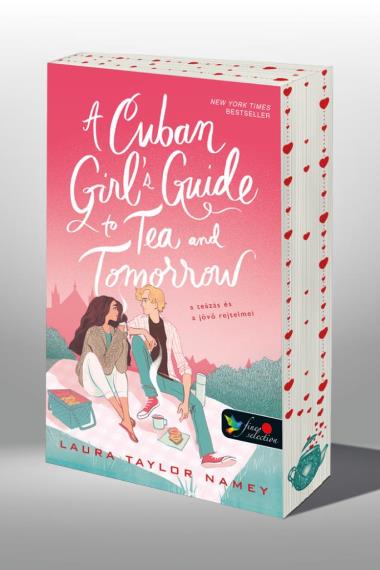 A Cuban Girl’s Guide to Tea and Tomorrow – A teázás és a jövő rejtelmei - Különleges éldekorált kiadás!