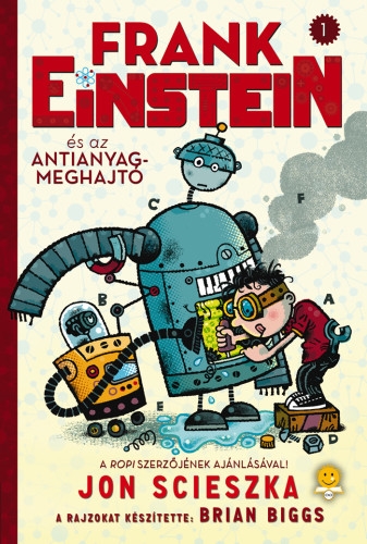 Frank Einstein és az antianyag-meghajtó (Frank Einstein 1.)