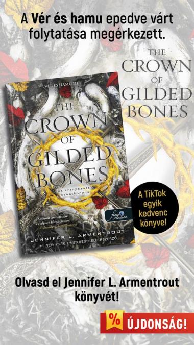 The Crown of Gilded Bones – Az aranyozott csontkorona (Vér és Hamu 3.)