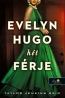 Evelyn Hugo hét férje