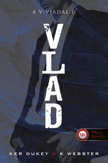 Vlad (A V-viadal 1.) Önállóan is olvasható!