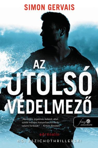 Az utolsó védelmező (Clayton White 1.) Önállóan is olvasható!