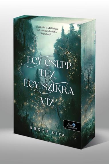 Egy csepp tűz, egy szikra víz - Különleges, éldekorált kiadás!