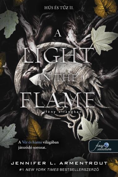 A Light in the Flame - Fény a lángban (Hús és tűz 2.)