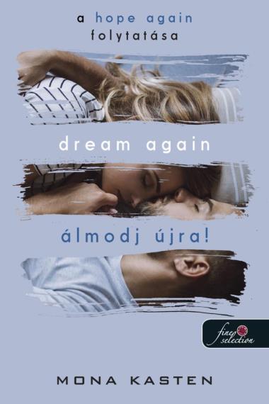 Dream Again - Álmodj újra! (Újrakezdés 5.) Önállóan is olvasható!