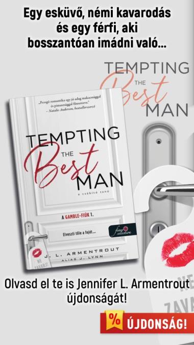oldal - Tempting the best man - A csábító tanú (A Gamble - fiúk 1.) Önállóan is olvasható!