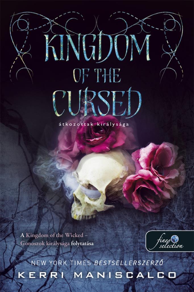 Kerri Maniscalco: Kingdom of the Cursed – Átkozottak királysága ...