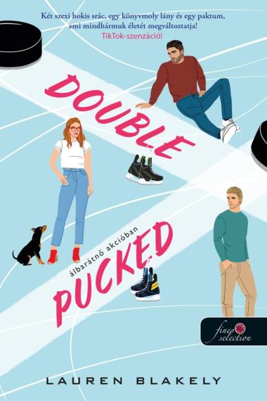 Double Pucked – Álbarátnő akcióban (Hokis románcom 1.)