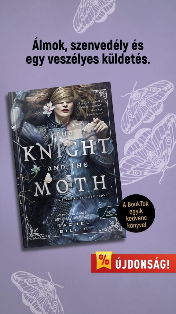 The Knight and the Moth - A lovag és az éjjeli lepke (Stonewater Kingdom 1.)