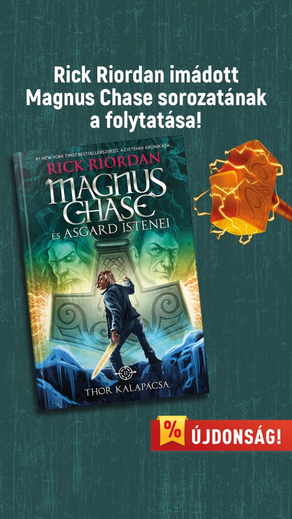 Thor kalapácsa (Magnus Chase és Asgard istenei 2.) Különleges éldekorált kiadás!