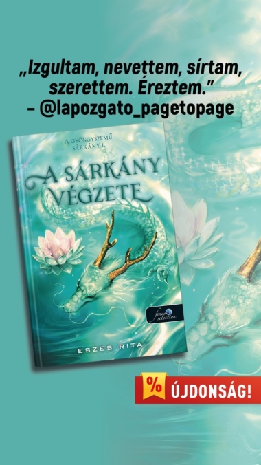 A sárkány végzete (A gyöngyszemű sárkány 1.) Különleges éldekorált kiadás!
