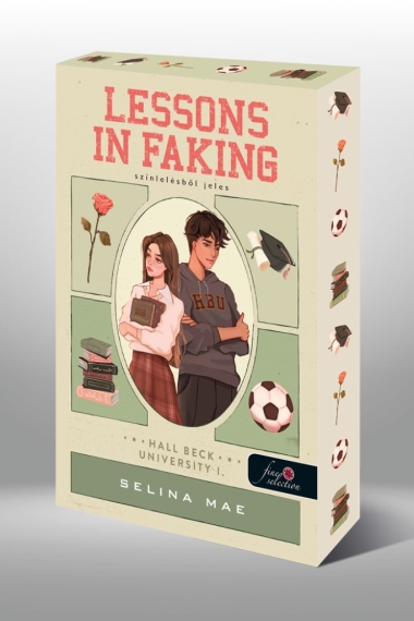 Lessons In Faking - Színlelésből jeles (Hall Beck University 1.) Különleges éldekorált kiadás!