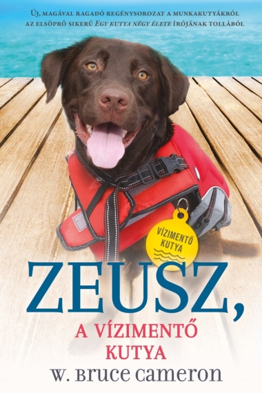 Zeusz,  A vízimentő kutya (Kutyák küldetésen 1.)