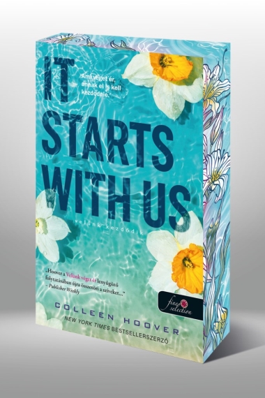 It Starts With Us - Velünk kezdődik (It Ends With Us 2.) Különleges éldekorált kiadás!