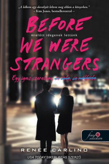 Before We Were Strangers - Mielőtt idegenek lettünk