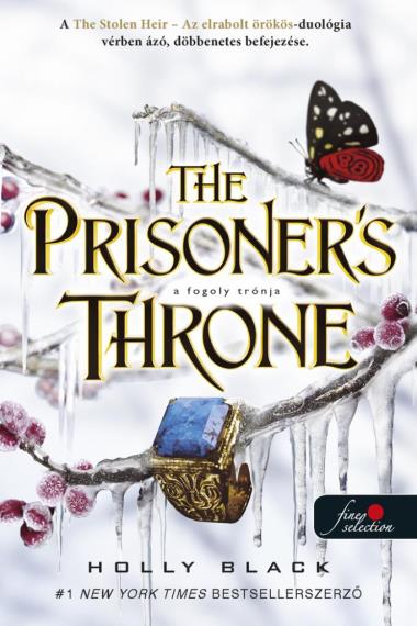 The Prisoner"s Throne - A fogoly trónja (Az elrabolt örökös 2.)