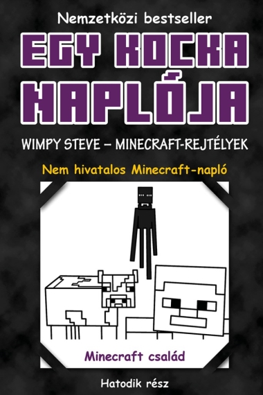 Egy kocka naplója 6. Wimpy Steve - Minecraft-rejtélyek