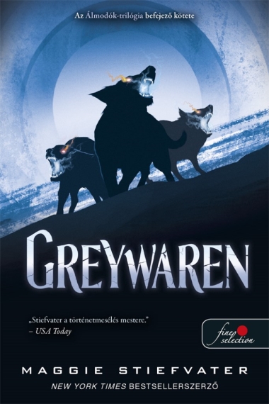 Maggie Stiefvater: Greywaren (Álmodók-trilógia 3.)
