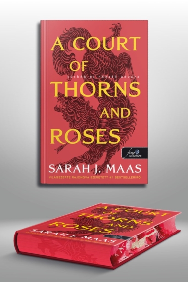 A Court of Thorns and Roses – Tüskék és rózsák udvara (Tüskék és rózsák udvara 1.)