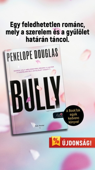 Bully - Szívatás (Fall Away 1.) Különleges, éldekorált kiadás!