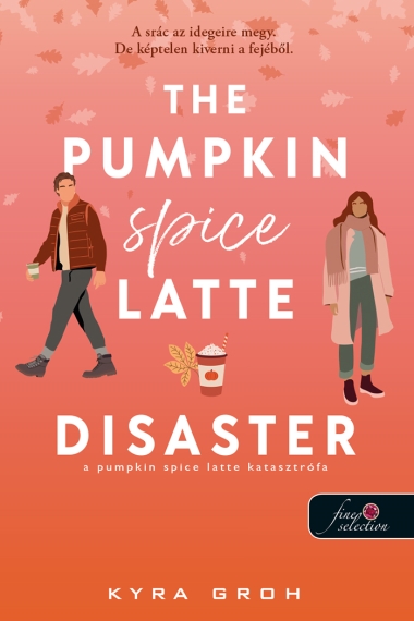 The Pumpkin Spice Latte Disaster - A Pumpkin Spice Latte katasztrófa (Lower Whilby 1.)