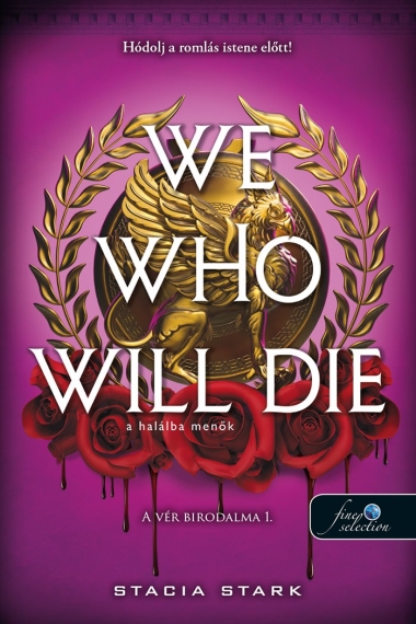 We Who Will Die - A halálba menők (A vér birodalma 1.)