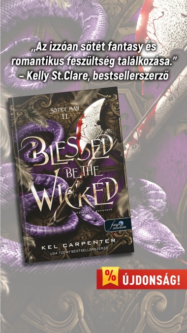 Blessed be the Wicked - Áldottak a gonoszok (Sötét Maji 2.)