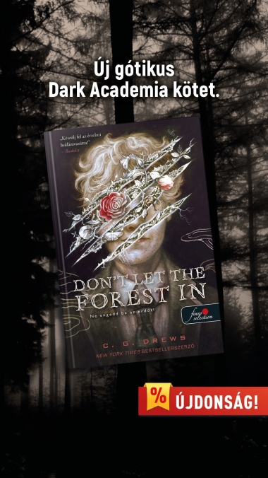 Don"t Let the Forest In - Ne engedd be az erdőt!