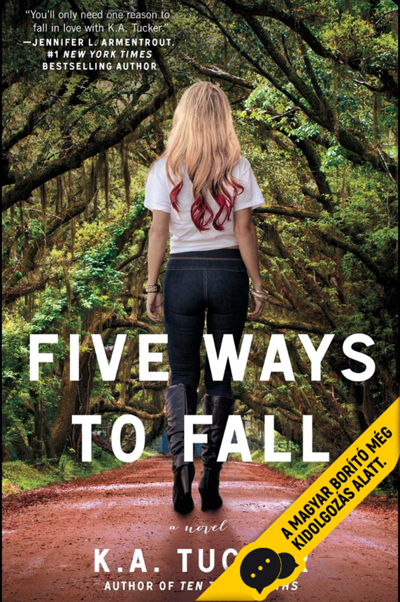Five Ways to Fall - Ötödszörre szerelem (Tíz apró lélegzet 4.)