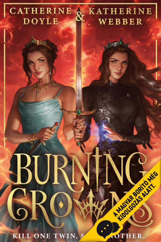 Burning Crowns - Lángoló koronák (Twin Crowns 3.)