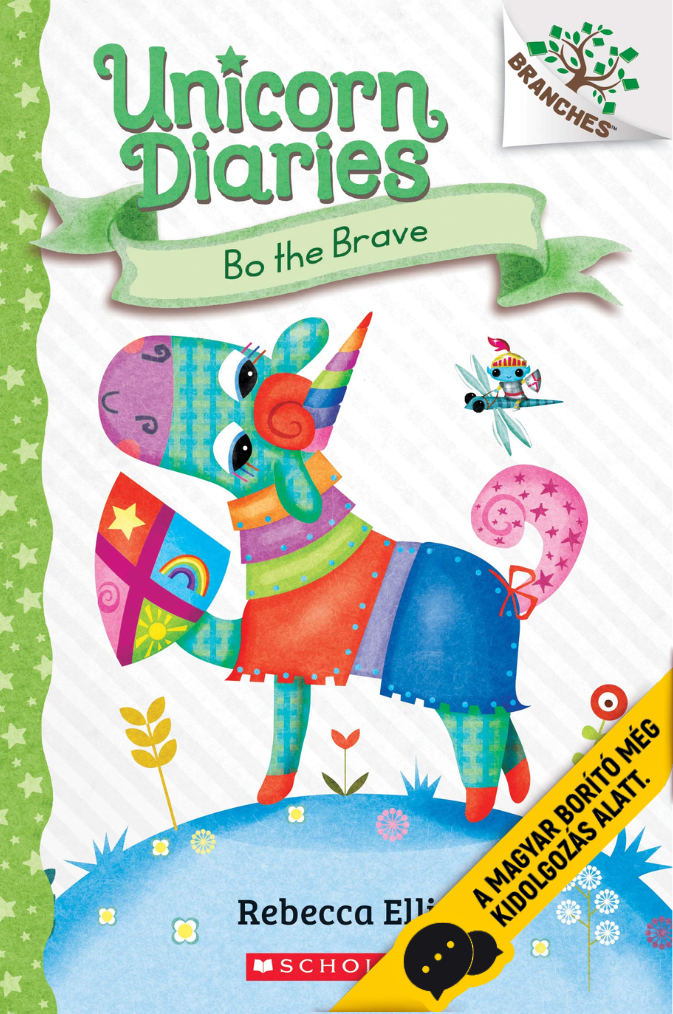 Bo, a bátor (Unikornis naplók 3.)