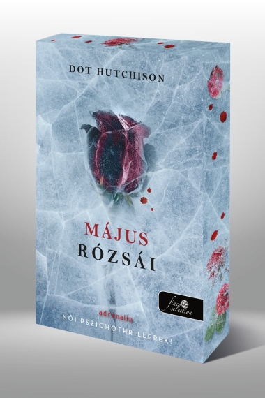 Május rózsái (A gyűjtő 2.)  Különleges éldekorált kiadás!