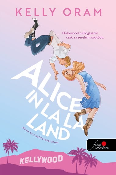 Alice in La La Land - Alice és a kaliforniai álom