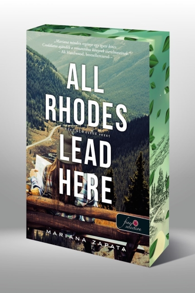 All Rhodes Lead Here - Minden út hozzád vezet (Különleges éldekorált kiadás!)