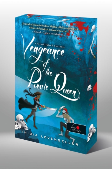 Vengeance of the Pirate Queen - A kalózkirálynő bosszúja (A kalózkirály lánya 3.)