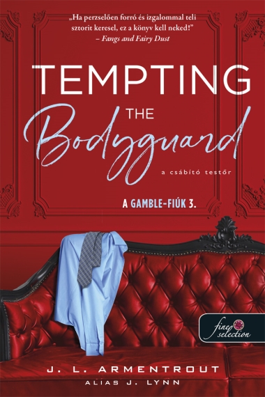 Tempting the Bodyguard - A csábító testőr (A Gamble-fiúk 3.)