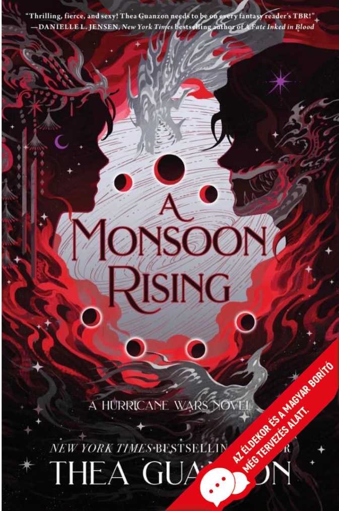 A Monsoon Rising - Az ébredő monszun (A hurrikánháború 2.) Különleges éldekorált kiadás!