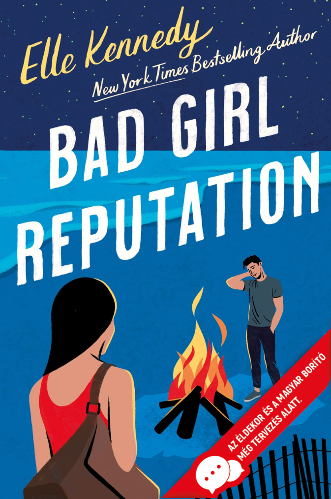 Bad Girl Reputation - Rosszlány-hírnév (Avalon Bay 2.) Különleges éldekorált kiadás!