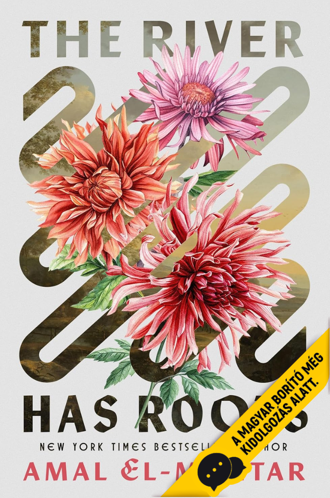 The River Has Roots - A folyónak gyökerei vannak