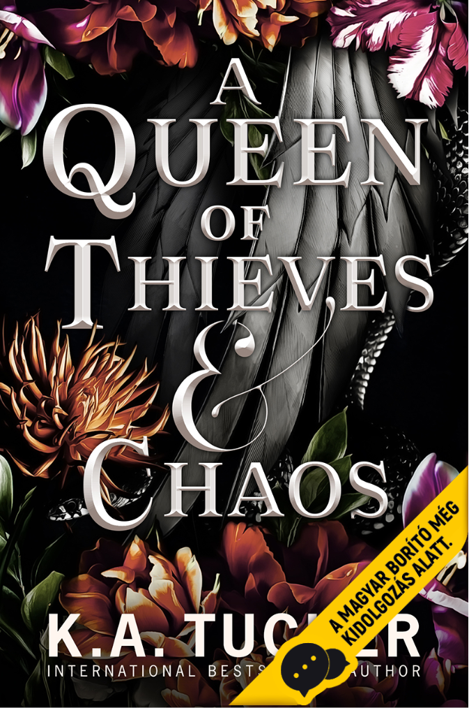 A Queen of Thieves and Chaos - A tolvajok és a káosz királynője (Sors és tűz 3.)