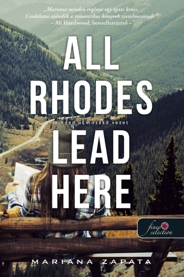 All Rhodes Lead Here - Minden út hozzád vezet