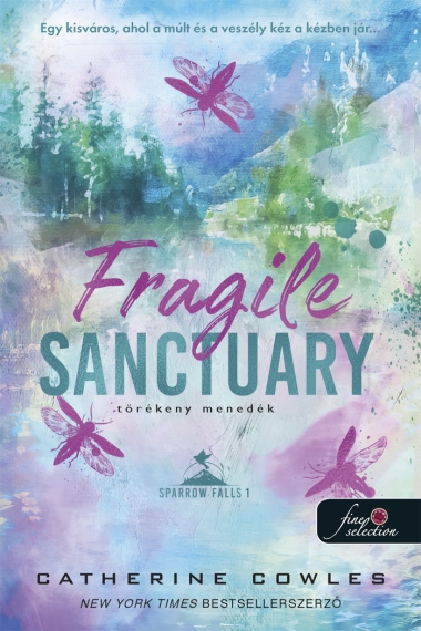 Fragile Sanctuary - Törékeny menedék (Sparrow Falls 1.)