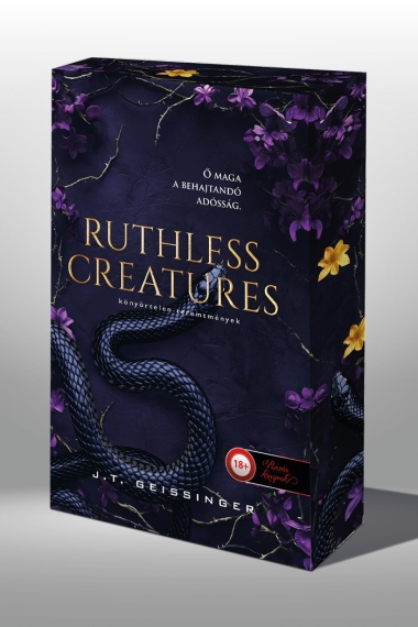 Ruthless Creatures - Könyörtelen teremtmények (Királynők és szörnyetegek 1.) Különleges éldekorált kiadás!