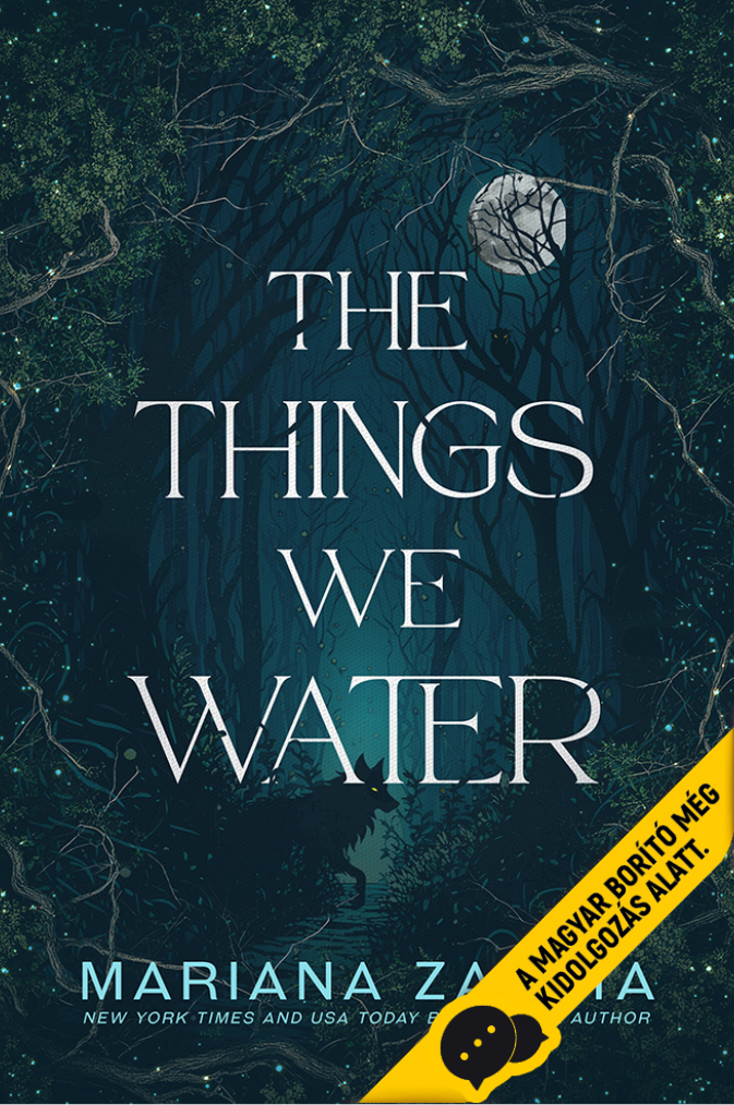 The Things We Water - Amit az ember öntöz…