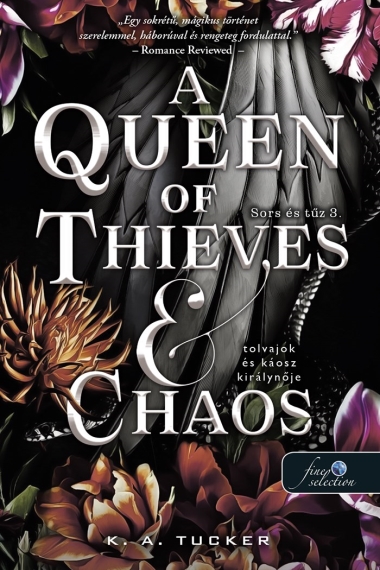 A Queen of Thieves and Chaos - Tolvajok és a káosz királynője (Sors és tűz 3.)