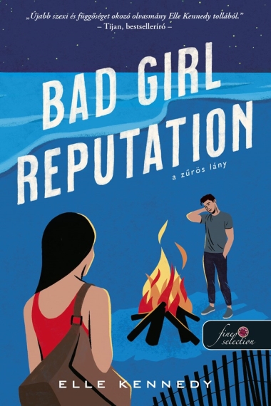 Bad Girl Reputation - A zűrös lány (Avalon Bay 2.)