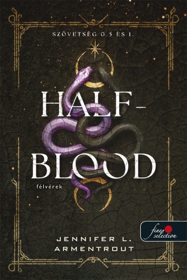 Half-Blood - Félvérek (Szövetség 0.5 és 1.)
