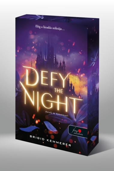 Defy the Night - Dacolj az éjszakával! (Defy the Night 1.)