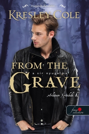 From the Grave – A sír nyugalma (Az Arkánum Krónikák 6.)