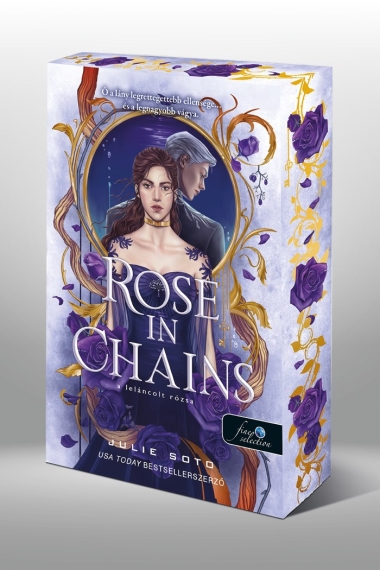 Rose in Chains - A leláncolt rózsa (Rose in Chains 1.) Különleges éldekorált kiadás!